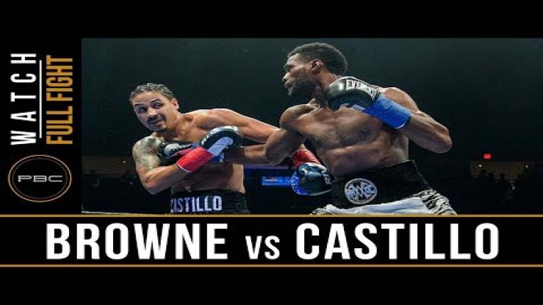 Embedded thumbnail for Browne vs Castillo Full Fight: August 4, 2018 - PBC on FS2
