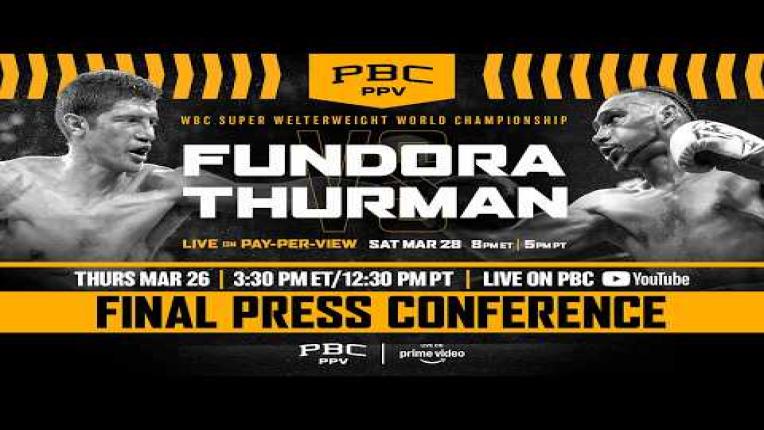 Embedded thumbnail for Fundora vs. Thurman FINAL PRESS CONFERENCE LIVESTREAM