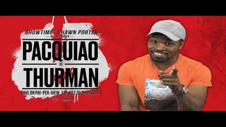 Embedded thumbnail for Shawn Porter breaks down Manny Pacquiao vs Keith Thurman
