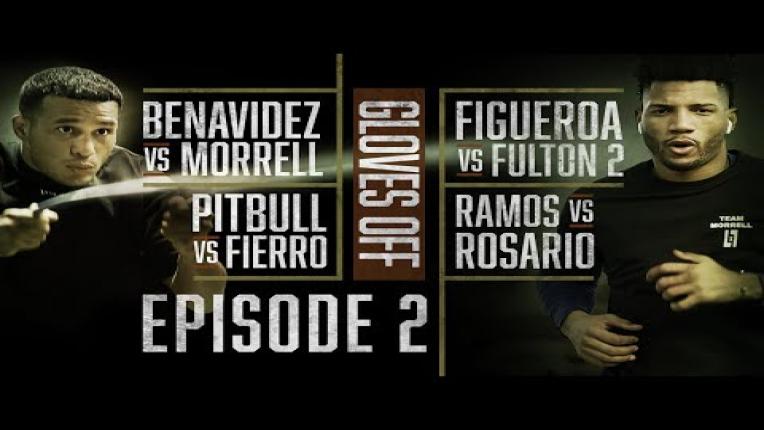 Embedded thumbnail for GLOVES OFF: Benavidez vs. Morrell | EPISODE 2