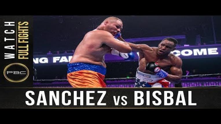 Embedded thumbnail for Sanchez vs Bisbal - Watch Full Fight | August 31, 2019