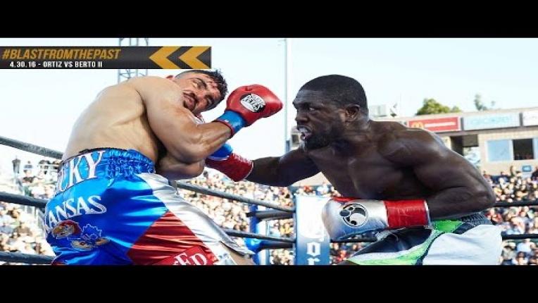 Embedded thumbnail for Blast From The Past: Ortiz vs Berto II - April 30, 2016