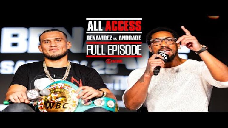 Embedded thumbnail for ALL ACCESS: Benavidez vs Andrade | FULL EPISODE