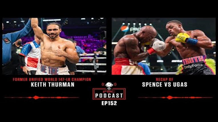 Embedded thumbnail for Keith Thurman &amp;amp; a Closer Look at Spence-Ugas | The PBC Podcast