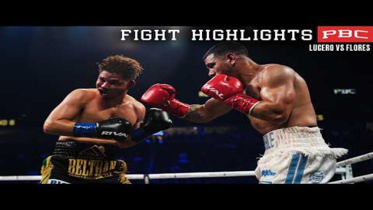 Embedded thumbnail for PBC FIGHT HIGHLIGHTS: Lucero vs Flores | May 2, 2026