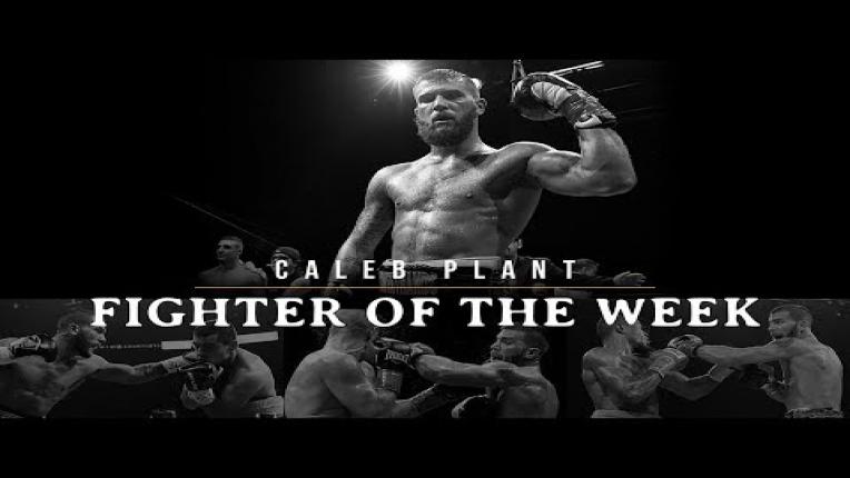 Embedded thumbnail for Fighter of the Week: Caleb Plant