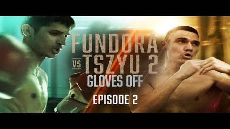 Embedded thumbnail for GLOVES OFF: Fundora vs. Tszyu 2 | EPISODE 2