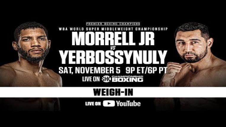 Embedded thumbnail for Morrell vs Yerbossynuly WEIGH-IN | #MorrellYerbossynuly