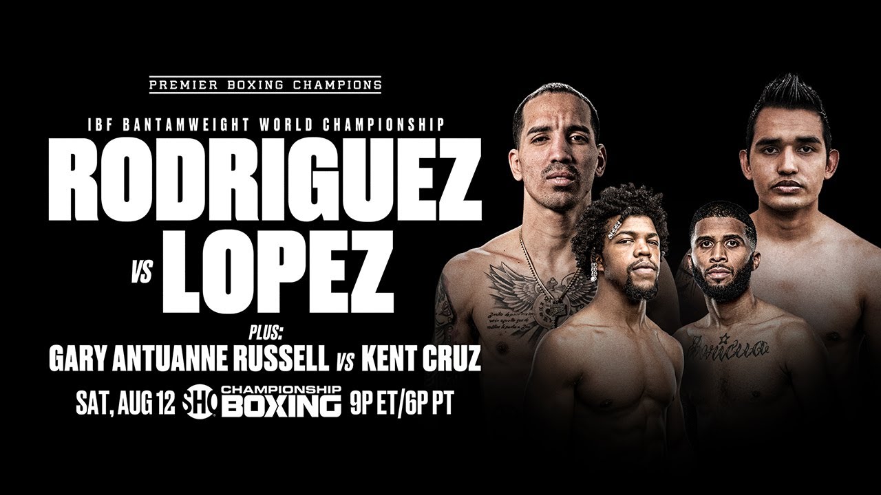 PBC Night Rodriguez vs Lopez, Antuanne Russell vs Cruz, & Marshall vs Maestre