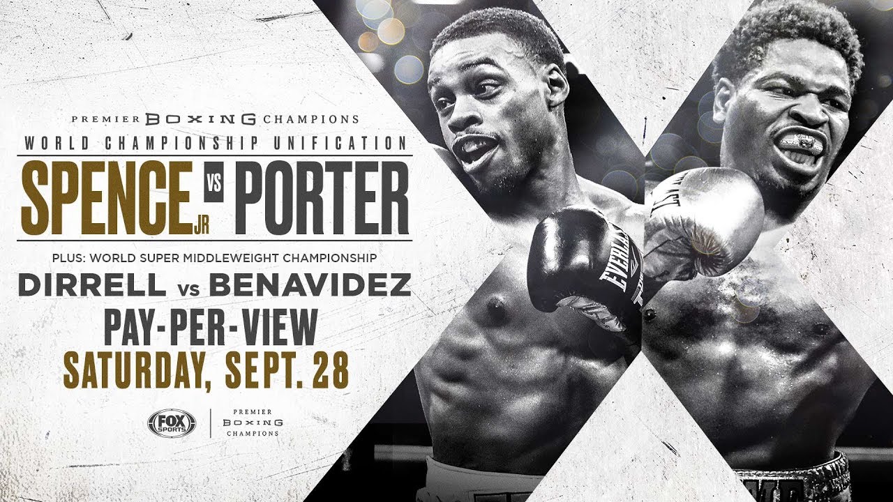 Spence vs Porter Preview September 28, 2019
